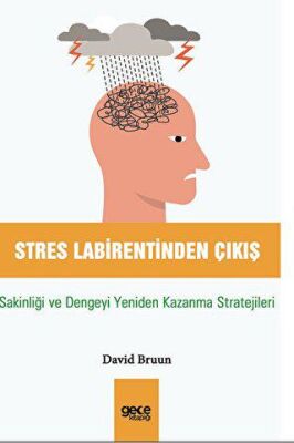 Stres Labirentinden Çıkış - 1