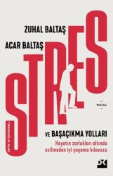 Stres ve Başaçıkma Yolları - Doğan Kitap