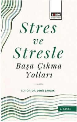 Stres ve Stresle Başa Çıkma Yolları - 1