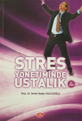 Stres Yönetiminde Ustalık - 1