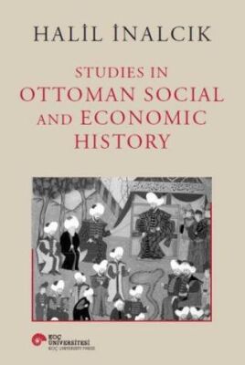 Studies In Ottoman Social and Economic History - 1