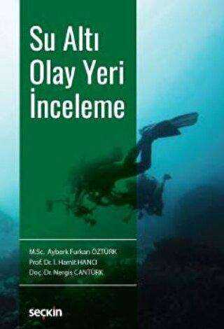 Su Altı Olay Yeri İnceleme - Seçkin Yayıncılık