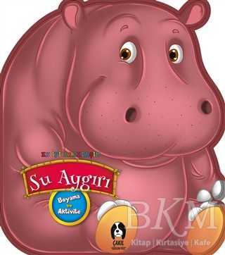 Su Aygırı - En İyi Arkadaşım - Çakıl Yayınları