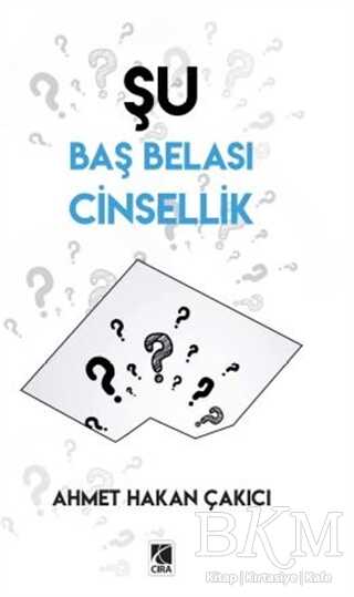 Şu Baş Belası Cinsellik - Çıra Yayınları