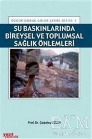 Su Baskınlarında Bireysel ve Toplumsal Sağlık Önlemleri - Yazıt Yayıncılık