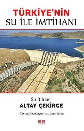 Su Bilimci Altay Çekirge Türkiye`nin Su ile İmtihanı
