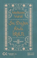 Şu Dağın Ardı İran - Cumhuriyet Kitapları