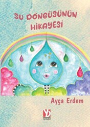 Su Döngüsünün Hikayesi - Yazardan Direkt Yayınevi