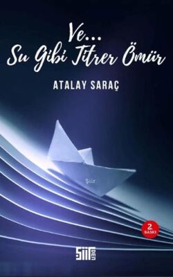 Ve... Su Gibi Titrer Ömür kapağı