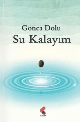 Su Kalayım - Klaros Yayınları