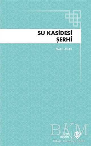 Su Kasidesi Şerhi - Türkiye Diyanet Vakfı Yayınları