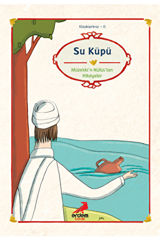 Su Küpü - Müzekki`n-Nüfus’tan Hikayeler - Erdem Çocuk