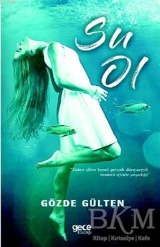 Su Ol - Gece Kitaplığı