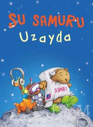 Su Samuru Uzayda - Büyülü Fener Yayınları