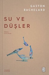 Su ve Düşler - Ketebe Yayınları