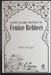 Sualli Cevaplı Delilleri İle Cenaze Rehberi - Gonca Yayınevi