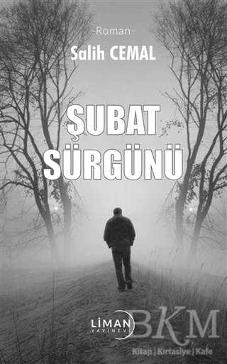 Şubat Sürgünü - Liman Yayınevi