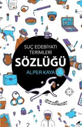 Suç Edebiyatı Terimleri Sözlüğü - Kara Karga Yayınları