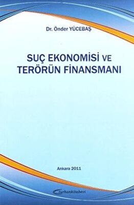 Suç Ekonomisi ve Terörün Finansmanı - 1