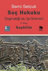 Suç Hukuku Dogmatiği ve-ya Grameri - İmge Kitabevi Yayınları