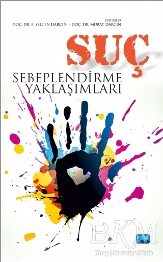 Suç Sebeplendirme Yaklaşımları - Nobel Akademik Yayıncılık