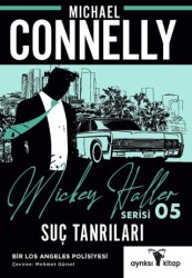 Suç Tanrıları - Mickey Haller Serisi 5 - Ayrıksı Kitap