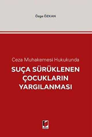 Suça Sürüklenen Çocukların Yargılanması - 1