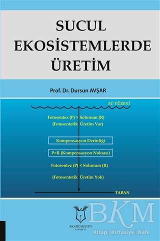 Sucul Ekosistemlerde Üretim - Akademisyen Kitabevi
