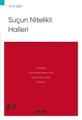 Suçun Nitelikli Halleri - Ceza Hukuku Monografileri - 1