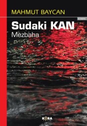 Sudaki Kan - Mezbaha - Kora Yayın