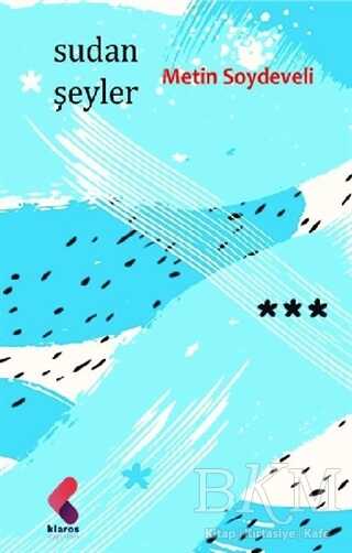 Sudan Şeyler - Klaros Yayınları