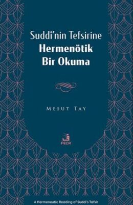 Suddî’nin Tefsirine Hermenötik Bir Okuma - 1