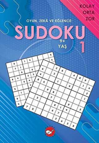 Sudoku 1 - Oyun, Zeka ve Eğlence: Kolay Orta Zor - Beyaz Balina Yayınları