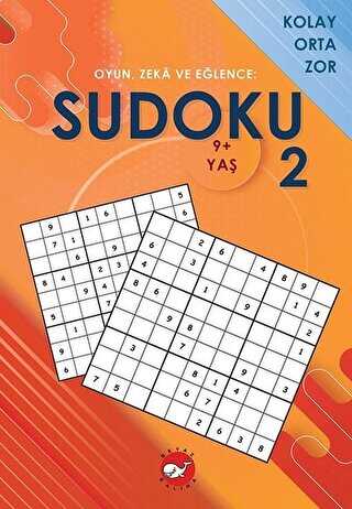Sudoku 2 - Oyun, Zeka ve Eğlence: Kolay Orta Zor - Beyaz Balina Yayınları