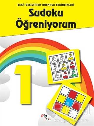 Sudoku Öğreniyorum 1 - Pia Çocuk Yayınları