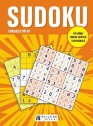 Sudoku Turuncu Kitap - Üç Farklı Zorluk Seviyesi 159 Bulmaca - Akıl Çelen Kitaplar