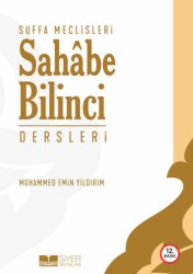 Suffa Meclisleri - Sahabe Bilinci Dersleri - Siyer Yayınları