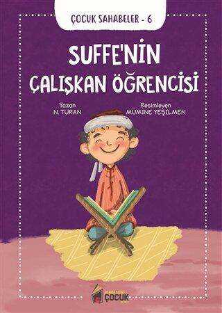 Suffe’nin Çalışkan Öğrencisi - Çocuk Sahabeler 6