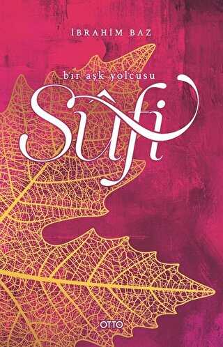 Sufi - Bir Aşk Yolcusu