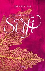 Sufi Bir Aşk Yolcusu - Otto Yayınları