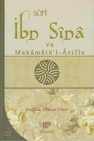 Sufi İbn Sina ve Makamatü’l-Arifin