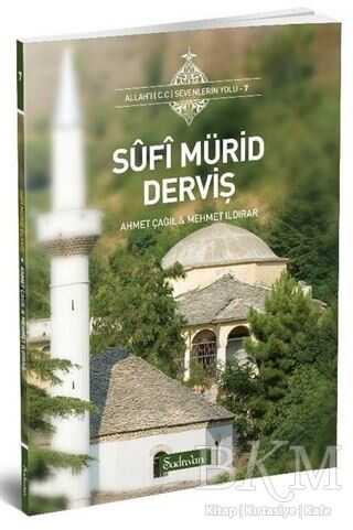 SUFİ MÜRİD DERVİŞ - Şadırvan Yayınları