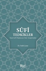 Sufi Tedkikler Tasavvufi Düşünceye Dair Araştırmalar - Rumi Yayınları