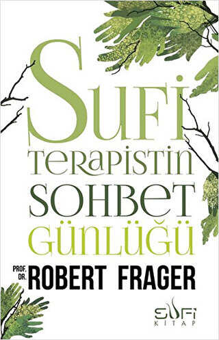 Sufi Terapistin Sohbet Günlüğü - Sufi Kitap