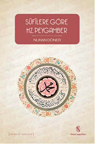 Sufilere Göre Hz. Peygamber - İnsan Yayınları