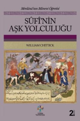 Sufi’nin Aşk Yolculuğu - 1