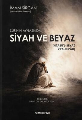 Sufinin Aynasında Siyah ve Beyaz - 1