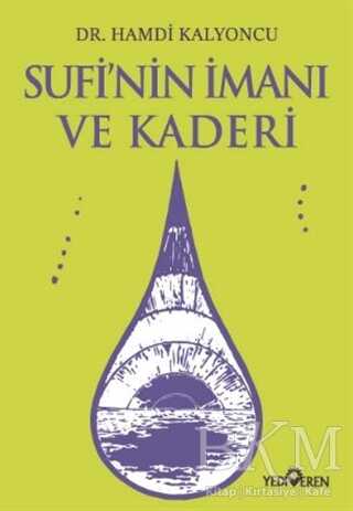 Sufi’nin İmanı ve Kaderi - Yediveren Yayınları