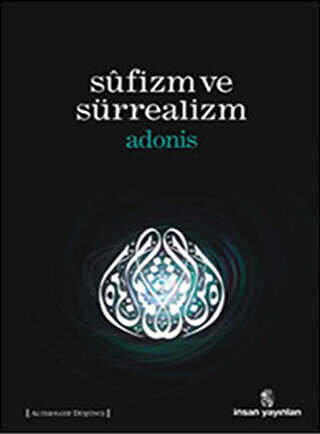 Sufizm ve Sürrealizm - İnsan Yayınları