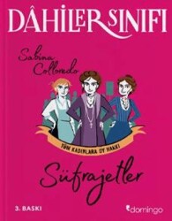 Süfrajetler Tüm Kadınlara Oy Hakkı - Dahiler Sınıfı - Domingo Yayınevi